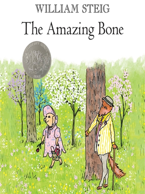 William Steig创作的The Amazing Bone作品的详细信息 - 可供借阅